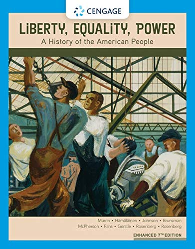 Cover art for Liberty, Equality, Power: A History of the American People, Enhanced, 7th Edition