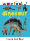 Dinosaur (My First Touch and Feel) N/A 9781405305747 Front Cover