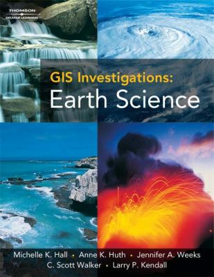 GIS Investigations Earth Science 3. 0 Version  2008 9781418080747 Front Cover