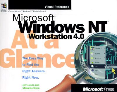 At a Glance Microsoft Windows NT Workstation 4.0 Fast Easy Visual Answers When You Need Them N/A 9781572315747 Front Cover