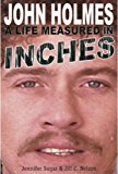 John Holmes: A Life Measured in Inches (Second Edition) N/A 9781593936747 Front Cover