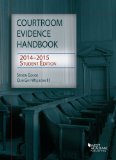 Courtroom Evidence Handbook, 2014-15:   2014 9781628100747 Front Cover