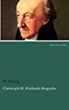 Christoph M. Wielands Biografie N/A 9783954553747 Front Cover