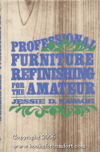 Professional Furniture Refinishing for the Amateur N/A 9780060137748 Front Cover