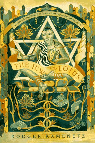 Jew in the Lotus A Poet's Re-Discovery of Jewish Identity in Buddhist India N/A 9780060645748 Front Cover