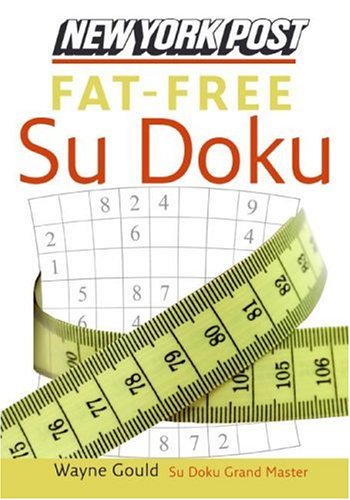 New York Post Fat-Free Sudoku The Official Utterly Addictive Number-Placing Puzzle N/A 9780061239748 Front Cover