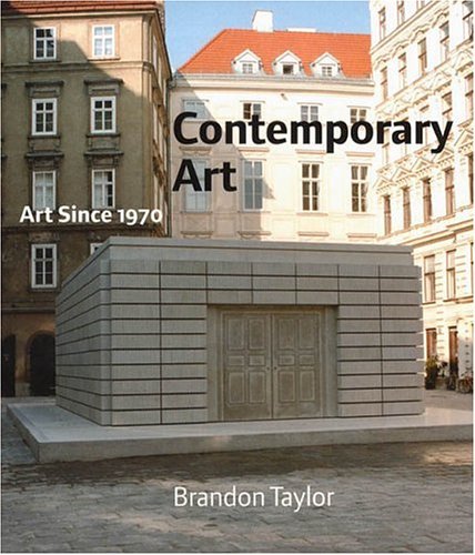 Comtemporary Art Art since 1970  2005 9780131181748 Front Cover