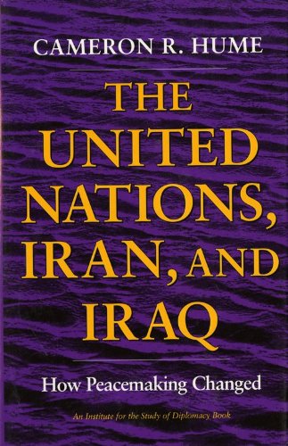 United Nations, Iran, and Iraq How Peacemaking Changed  1994 9780253328748 Front Cover
