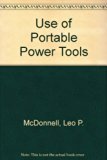 Use of Portable Power Tools Revised  9780442252748 Front Cover