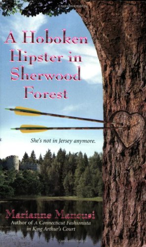 Hoboken Hipster in Sherwood Forest   2007 9780505526748 Front Cover