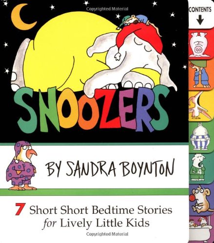 Snoozers 7 Short Short Bedtime Stories for Lively Little Kids  1997 9780689817748 Front Cover