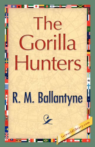 The Gorilla Hunters:   2007 9781421896748 Front Cover