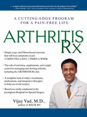 Arthritis RX A Cutting-Edge Program for a Pain-Free Life N/A 9781592402748 Front Cover