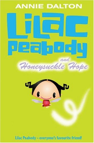 Lilac Peabody and Honeysuckle Hope   2005 9780007137749 Front Cover