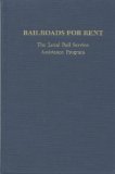 Railroads for Rent The Local Rail Assistance Program  1986 9780253347749 Front Cover