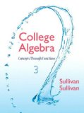 College Algebra Concepts Through Functions 3rd 2015 9780321925749 Front Cover