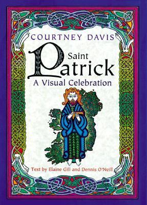 Saint Patrick A Visual Celebration  1999 9780713726749 Front Cover