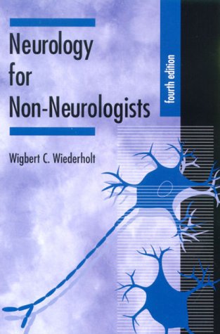 Neurology for Non-Neurologists  4th 2000 (Revised) 9780721688749 Front Cover