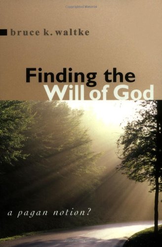 Finding the Will of God A Pagan Notion?  2002 9780802839749 Front Cover