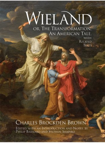 Weiland; or the Transformation An American Tale, with Related Texts  2009 9780872209749 Front Cover