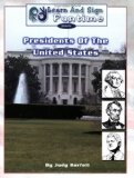 Learn and Sign Funtime : The United States Presidents N/A 9780975371749 Front Cover
