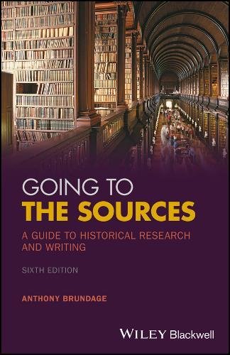 Going to the Sources: A Guide to Historical Research and Writing  2017 9781119262749 Front Cover