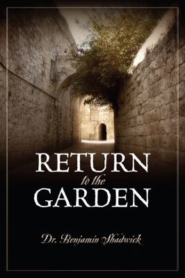 Return to the Garden:   2009 9781432734749 Front Cover