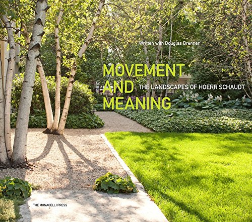 Movement and Meaning The Landscapes of Hoerr Schaudt  2016 9781580934749 Front Cover