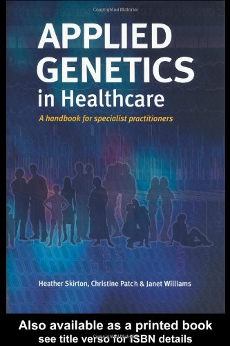 Applied Genetics in Healthcare   2005 9781859962749 Front Cover