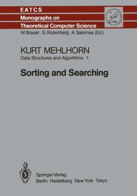 Data Structures and Algorithms 1 Sorting and Searching  1984 9783642696749 Front Cover