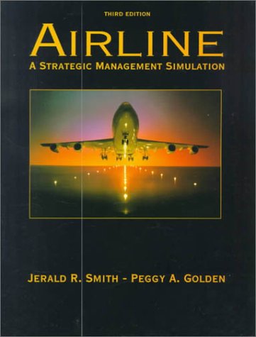 Airline A Strategic Management Simulation 3rd 1994 9780131058750 Front Cover