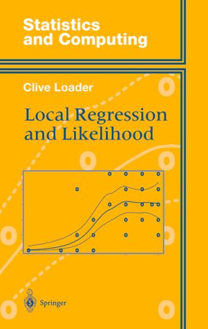 Local Regression and Likelihood   1999 9780387987750 Front Cover