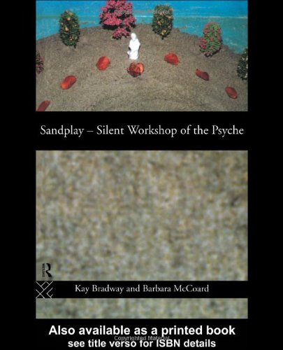 Sandplay: Silent Workshop of the Psyche   1997 9780415150750 Front Cover