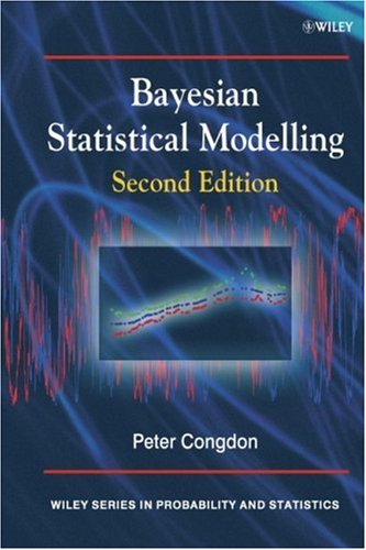 Bayesian Statistical Modelling  2nd 2006 (Revised) 9780470018750 Front Cover