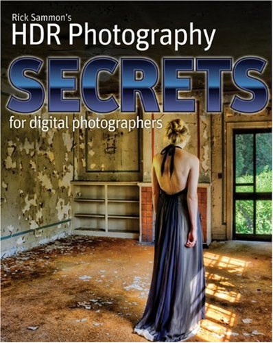 HDR Photography Secrets for Digital Photographers   2010 9780470612750 Front Cover