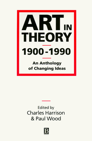 Art in Theory 1900-1990   1992 9780631165750 Front Cover