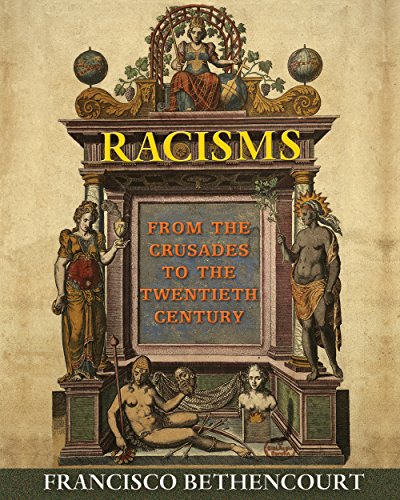 Racisms From the Crusades to the Twentieth Century  2014 9780691169750 Front Cover