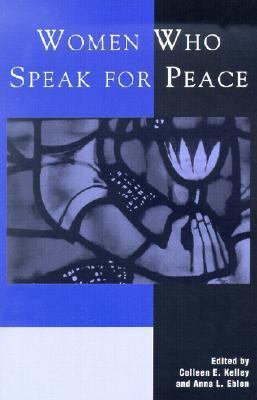 Women Who Speak for Peace   2002 9780742508750 Front Cover