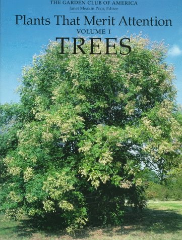 Plants That Merit Attention Trees  1984 9780917304750 Front Cover