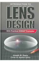 Introduction to Lens Design : With Practical ZEMAX Examples 1st 2002 9780943396750 Front Cover