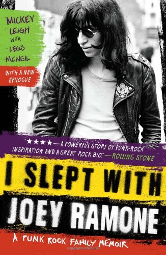 I Slept with Joey Ramone A Punk Rock Family Memoir  2010 9781439159750 Front Cover