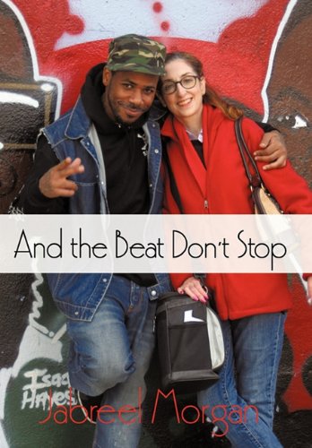 And the Beat Don't Stop   2010 9781450291750 Front Cover
