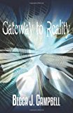 Gateway to Reality  N/A 9781483916750 Front Cover
