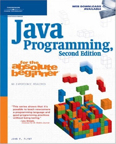 Java Programming for the Absolute Beginner  2nd 2006 (Revised) 9781598632750 Front Cover