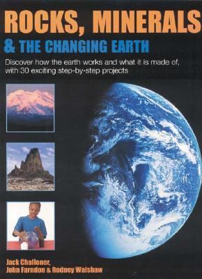 Rocks, Minerals and the Changing Earth   2004 9781842159750 Front Cover