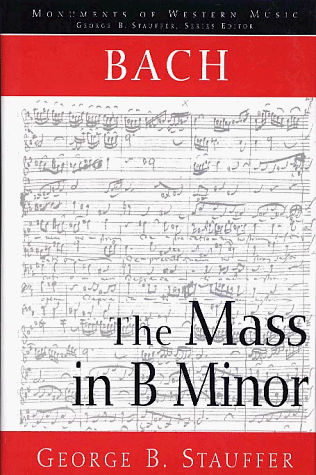 Bach The Mass in B Minor  1997 9780028724751 Front Cover