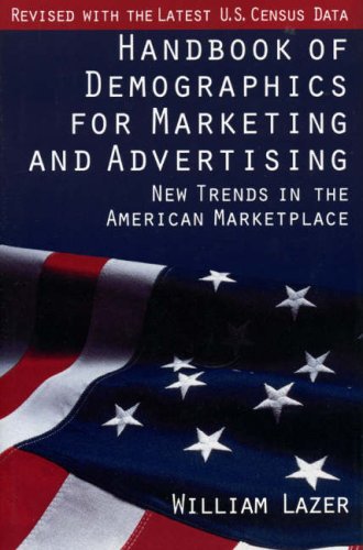 Handbook of Demographics for Marketing and Advertising New Trends in the American Marketplace 2nd 1994 9780029181751 Front Cover