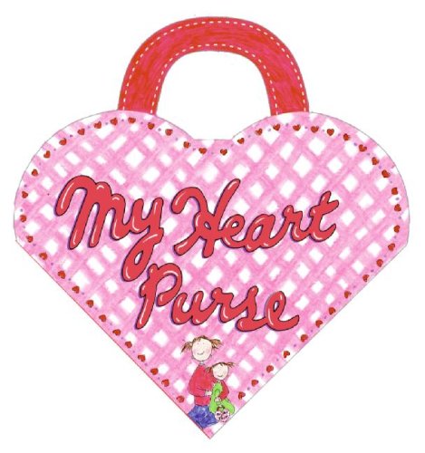 My Heart Purse   2006 9780060838751 Front Cover