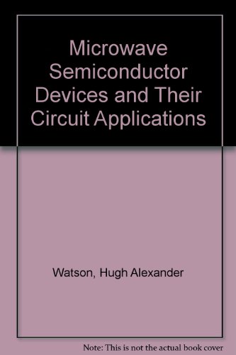 Microwave Semiconductor Devices and Their Circuit Applications  1969 9780070684751 Front Cover