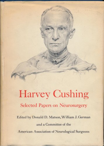 Harvey Cushing : Selected Papers on Neurosurgery  1969 9780300002751 Front Cover